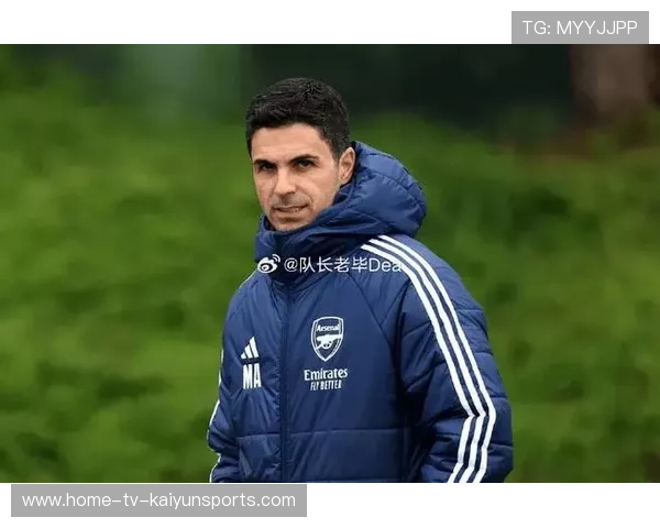 阿森纳教练获赞：变阵精准且见效快