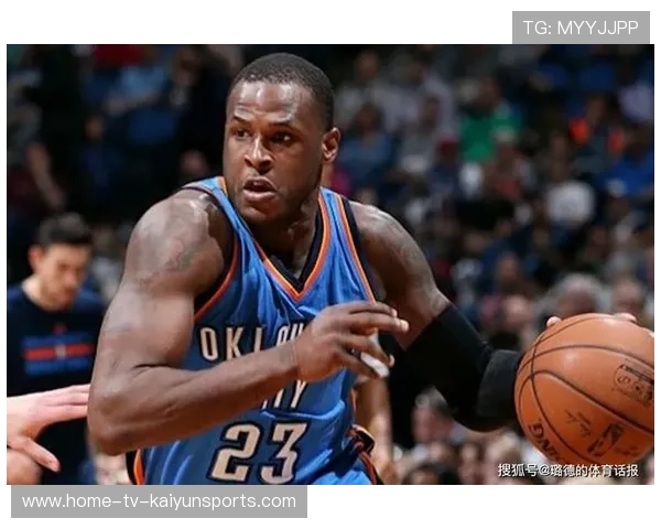 雷霆球员职业态度赢得联盟尊敬，文化输出成样板